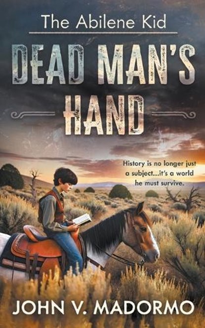The Abilene Kid: Dead Man's Hand, John V. Madormo - Paperback - 9781965596234