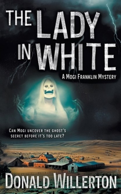 The Lady in White: A YA Mystery Adventure, Donald Willerton - Paperback - 9781965596272