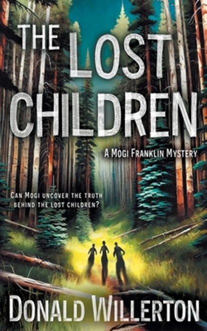 The Lost Children: A Mystery Adventure, Donald Willerton - Paperback - 9781965596333