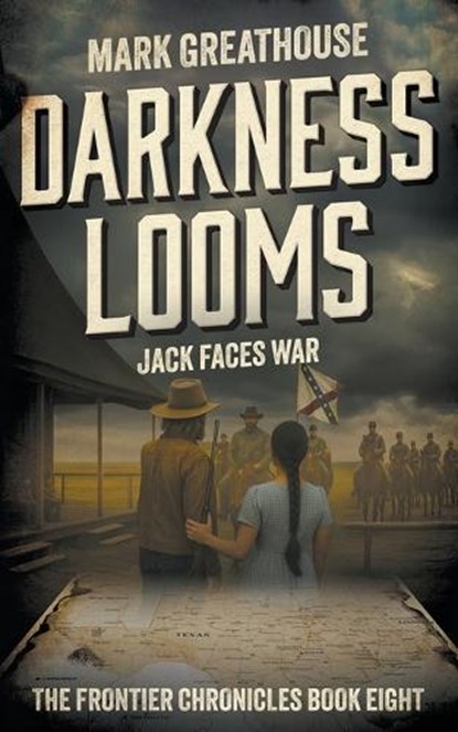 Darkness Looms: Jack Faces War, Mark Greathouse - Paperback - 9781965596456