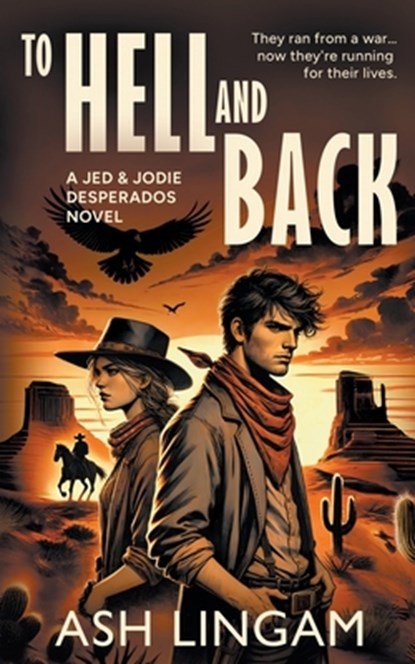 To Hell and Back: A YA Western, Ash Lingam - Paperback - 9781965596470