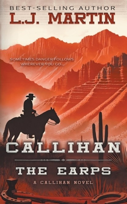 Callihan: The Earps, L. J. Martin - Paperback - 9781965596623