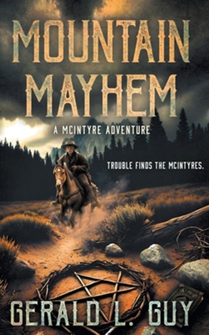 Mountain Mayhem: A Classic YA Western Adventure, Gerald L. Guy - Paperback - 9781965596630
