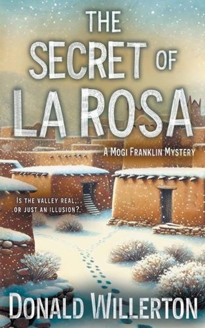 The Secret of La Rosa: A Mystery Adventure, Donald Willerton - Paperback - 9781965596661
