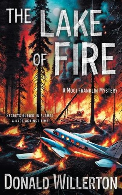 The Lake of Fire: A Mystery Adventure, Donald Willerton - Paperback - 9781965596975