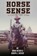 Horse Sense, Doug Heser ; Cheryl J. Heser - Paperback - 9781965604403
