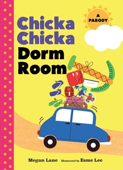 Chicka Chicka Dorm Room: A Parody, Megan Lane - Gebonden - 9781965636015
