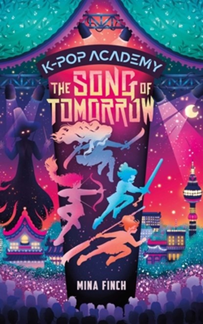 The Song of Tomorrow: Adventure Stories for K-Pop Fans (Book 6), Mina Finch - Gebonden - 9781965636565