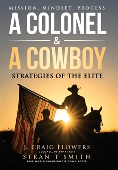 Smith, S: Colonel & A Cowboy, Stran T Smith ; J. Craig Flowers - Gebonden - 9781965653593