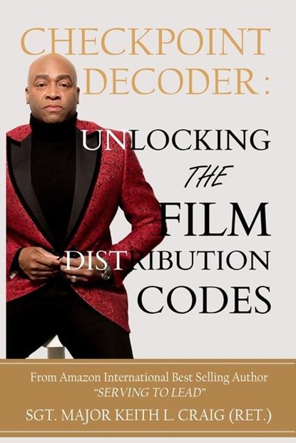 CHECKPOINT DECODER, Sgt. Major Keith L. Craig (Ret. - Paperback - 9781965656969