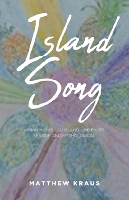 Island Song, Matthew Kraus - Paperback - 9781965679203