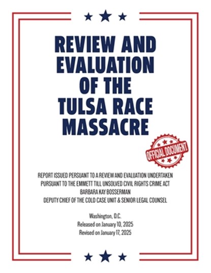 Review and Evaluation of the Tulsa Race Massacre (Warbler Press Annotated Edition), Barbara Bosserman - Paperback - 9781965684320