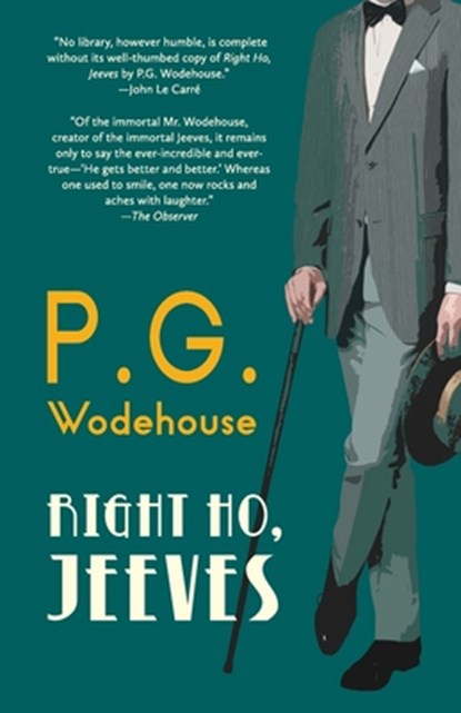 Right Ho, Jeeves (Warbler Classics Annotated Edition), P. G. Wodehouse - Paperback - 9781965684375