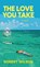 The Love You Take, Robert Wilson - Gebonden - 9781965684474