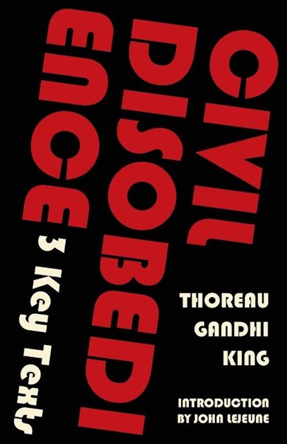 Civil Disobedience-3 Key Texts, Henry David Thoreau ; Mahatma Gandhi - Paperback - 9781965684825