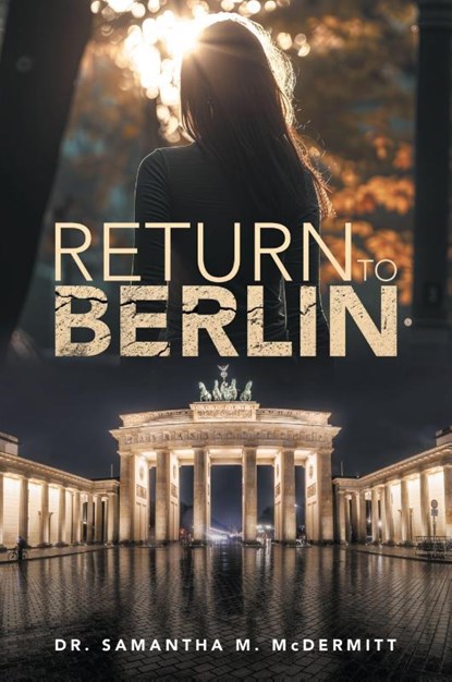 Return To Berlin, Samantha McDermitt - Paperback - 9781965687369