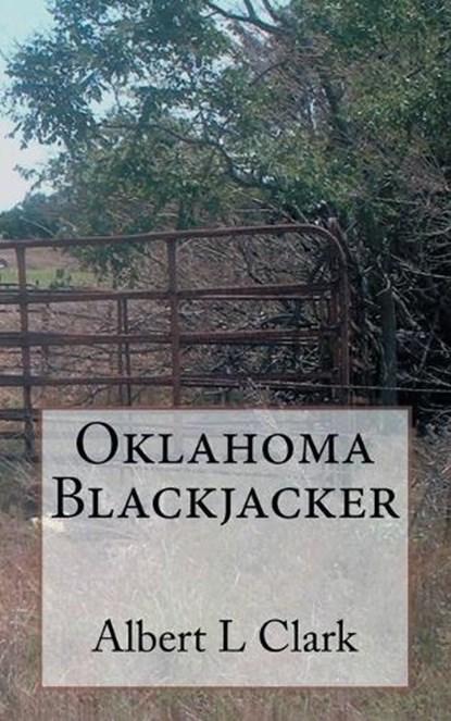 Oklahoma Blackjacker, Albert Clark - Paperback - 9781965687802