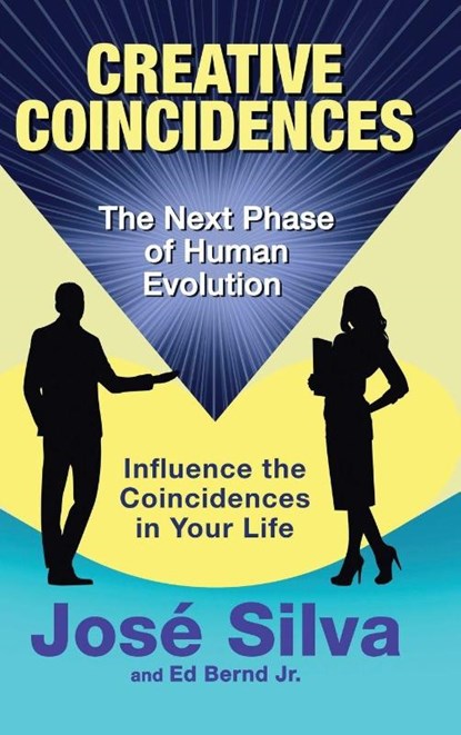 Creative Coincidences, Jose Silva ; Ed Bernd Jr. - Gebonden - 9781965725030
