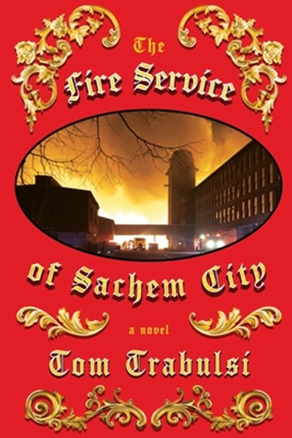 The Fire Service of Sachem City, Tom Trabulsi - Paperback - 9781965733356
