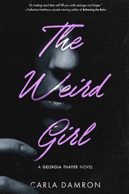 The Weird Girl, Carla Damron - Paperback - 9781965733790
