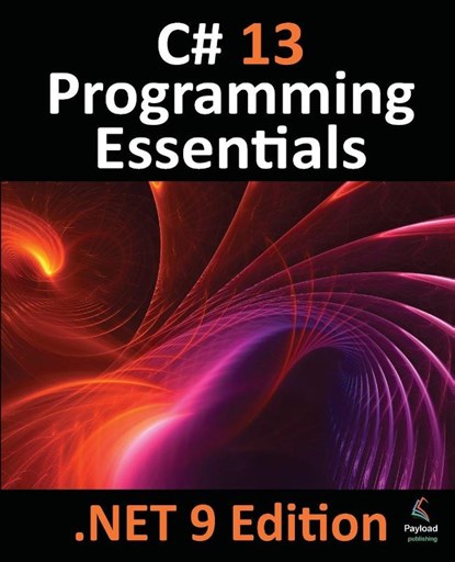Smyth, N: C# 13 Programming Essentials - .NET 9 Edition, Neil Smyth - Paperback - 9781965764022