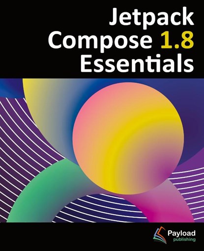 Jetpack Compose 1.8 Essentials, Smyth - Paperback - 9781965764190
