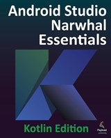 Android Studio Narwhal Essentials - Kotlin Edition - Neil Smyth - 9781965764244