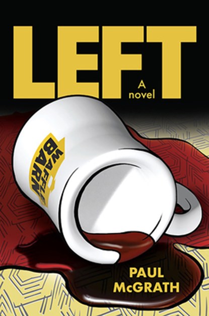Left, Paul McGrath - Paperback - 9781965766026