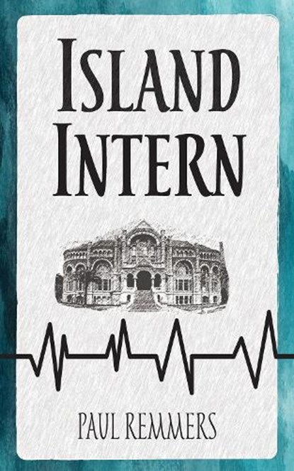 Island Intern, Paul Remmers - Paperback - 9781965766125