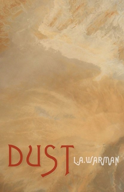 Dust, L. A. Warman - Paperback - 9781965874059