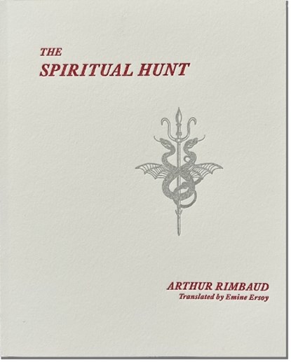The Spiritual Hunt, Arthur Rimbaud - Paperback - 9781965874066