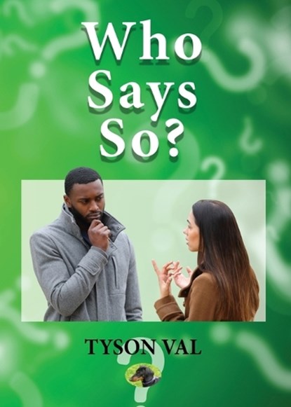 Who Says So?, Tyson Val - Paperback - 9781965950463