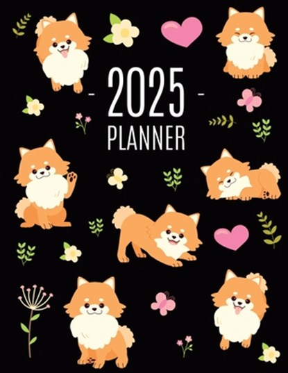 Pomeranian Planner 2025: Funny Small Dog Monthly Agenda January-December Organizer (12 Months) Cute Puppy Scheduler with Flowers & Pretty Pink Hearts, Pimpom Pretty Press - Paperback - 9781965994320