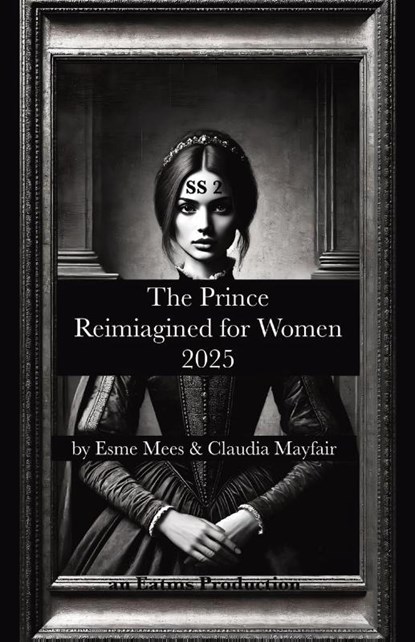 The Prince Reimagined for Women 2025, Esme Mees ; Claudia Mayfair - Paperback - 9781966014126