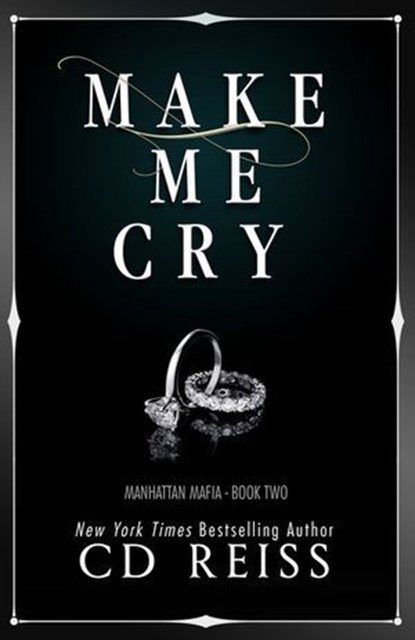 Make Me Cry, CD Reiss - Ebook - 9781966028246