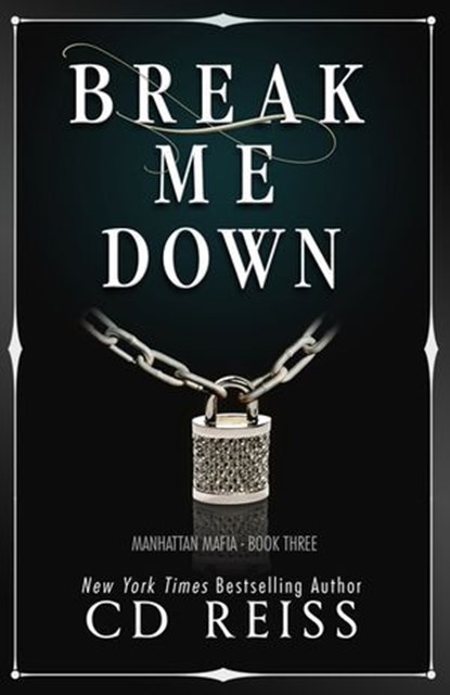 Break Me Down, CD Reiss - Ebook - 9781966028253