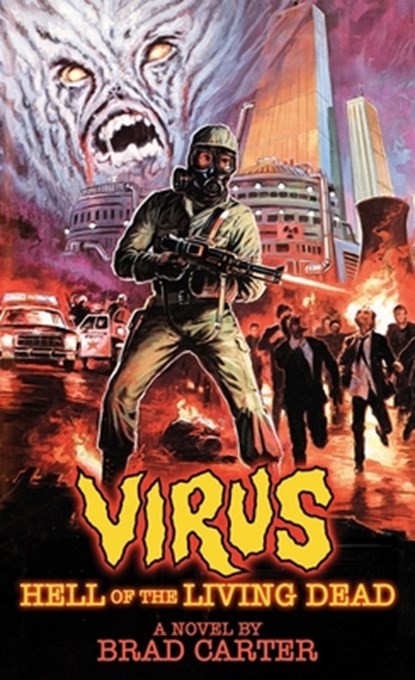 Virus: Hell of the Living Dead, Brad Carter - Paperback - 9781966037040
