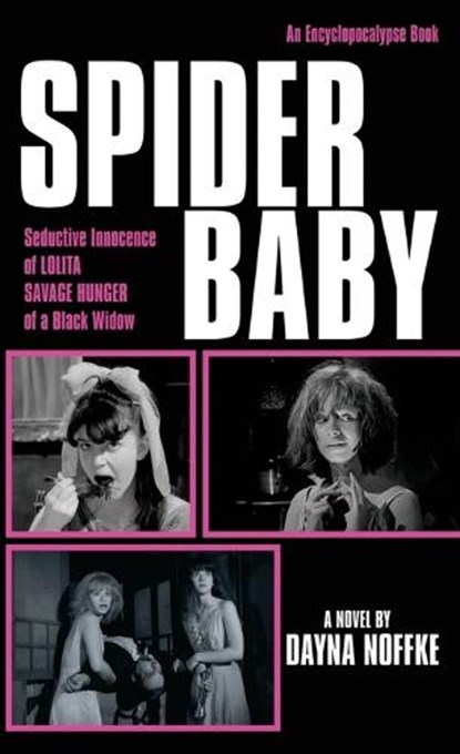 Spider Baby: The Novelization, Dayna Noffke - Paperback - 9781966037323