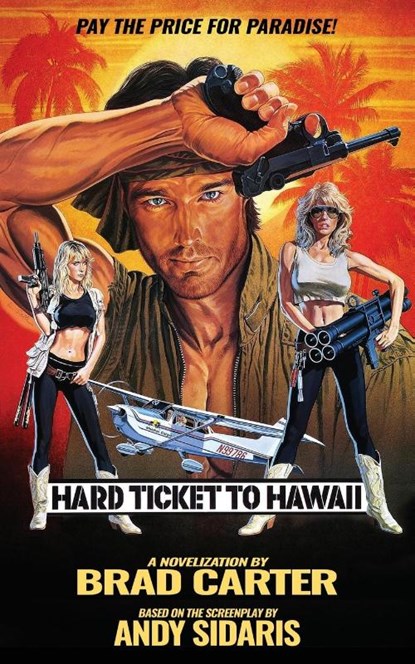 Hard Ticket to Hawaii, Brad Carter - Paperback - 9781966037422