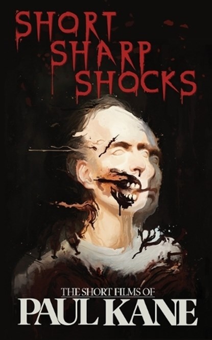 Short Sharp Shocks, Paul Kane - Paperback - 9781966037514
