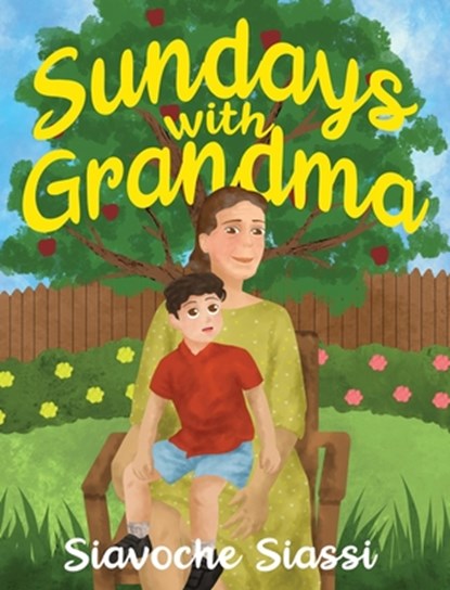 Sundays with Grandma, Siavoche Siassi - Gebonden - 9781966074052