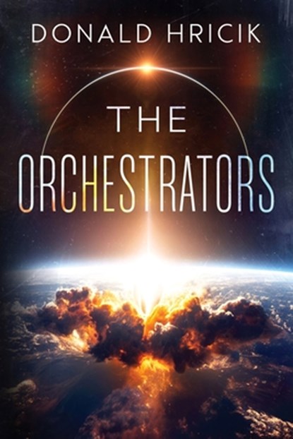 The Orchestrators, Donald Hricik - Paperback - 9781966074595