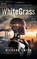 WhiteGrass, Richard Smith - Paperback - 9781966074618