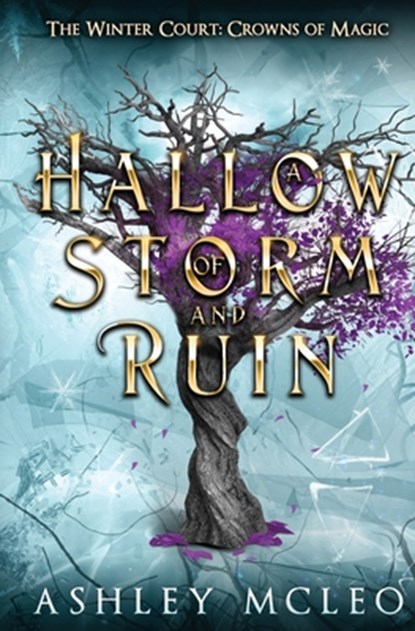 A Hallow of Storm and Ruin, The Winter Court Series, A Crowns of Magic Universe Series, McLeo - Paperback - 9781966080039