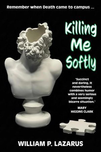 Killing Me Softly, William P. Lazarus - Ebook - 9781966085416
