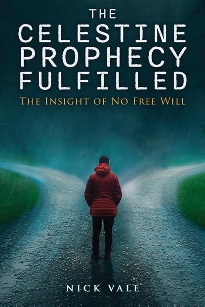 The Celestine Prophecy Fulfilled, Nick Vale - Paperback - 9781966088295
