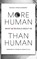 More Human Than Human, Michael-Patrick Moroney - Gebonden - 9781966155195