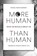 More Human Than Human, Michael-Patrick Moroney - Paperback - 9781966155201