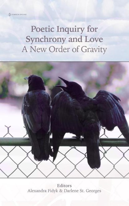 Poetic Inquiry for Synchrony & Love, Alexandra Fidyk ; Darlene St. Georges - Gebonden - 9781966214304