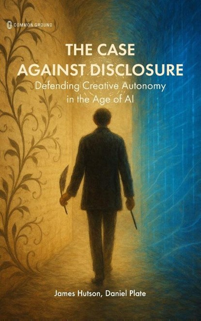 The Case Against Disclosure, James Hutson ; Daniel Plate - Gebonden - 9781966214564